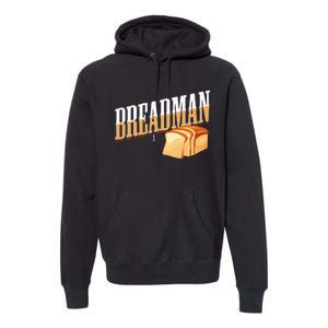 Breadman Premium Hoodie