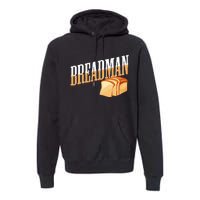 Breadman Premium Hoodie