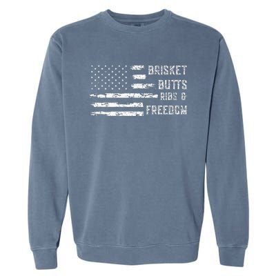 Brisket Butts Ribs And Freedom Bbq Garment-Dyed Sweatshirt