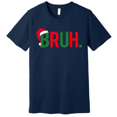 Bruh Premium T-Shirt