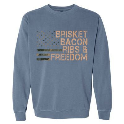Brisket Bacon Ribs & Freedom Grill Bbq Funny Meat Smoking Garment-Dyed Sweatshirt