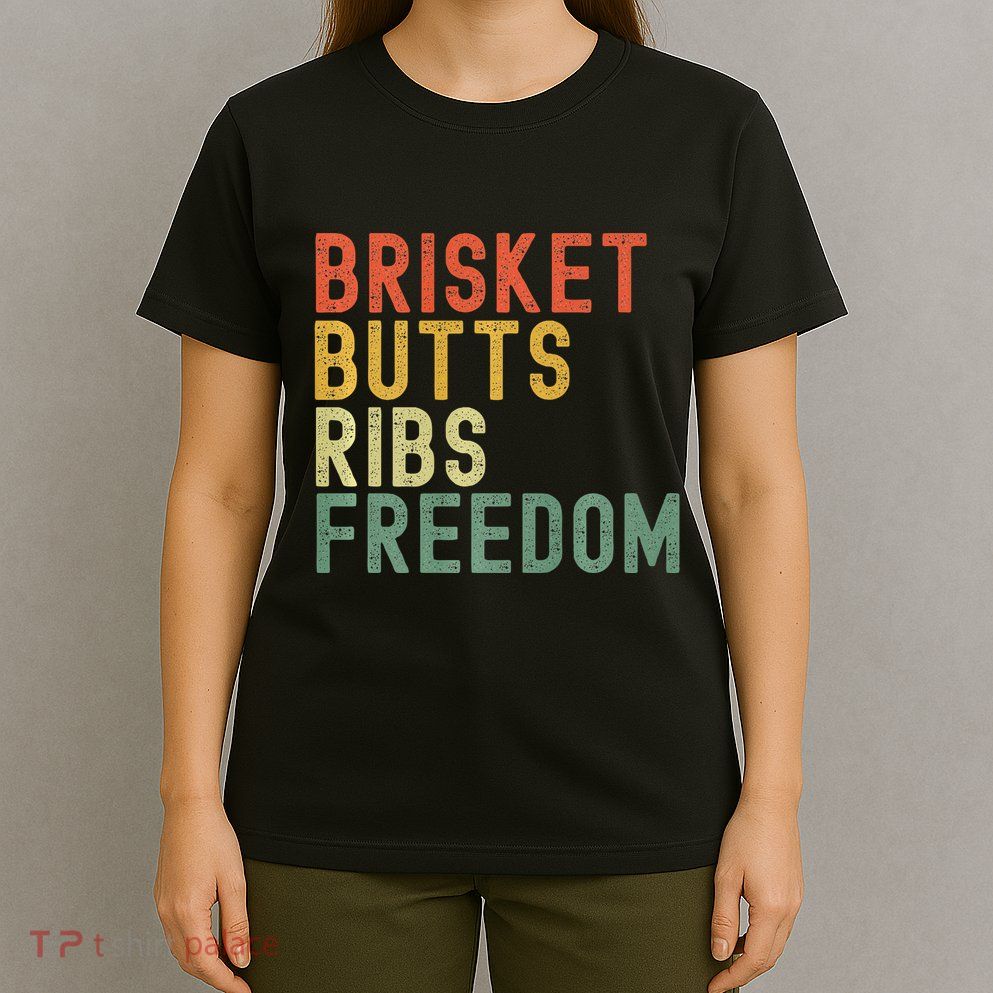 Brisket Butts Ribs Freedom Bbq Meat Smoker Meat Lover T-Shirt