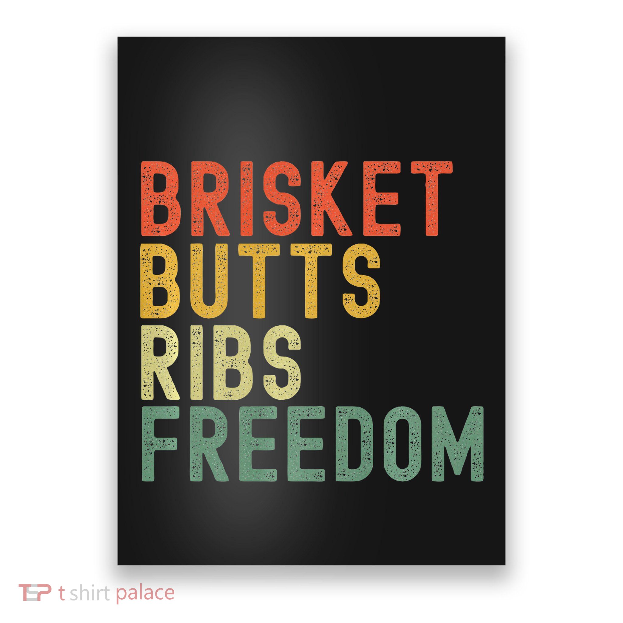 Brisket Butts Ribs Freedom Bbq Meat Smoker Meat Lover Poster