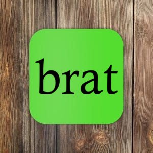 Brat Coaster