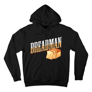 Breadman Hoodie