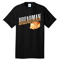 Breadman Tall T-Shirt