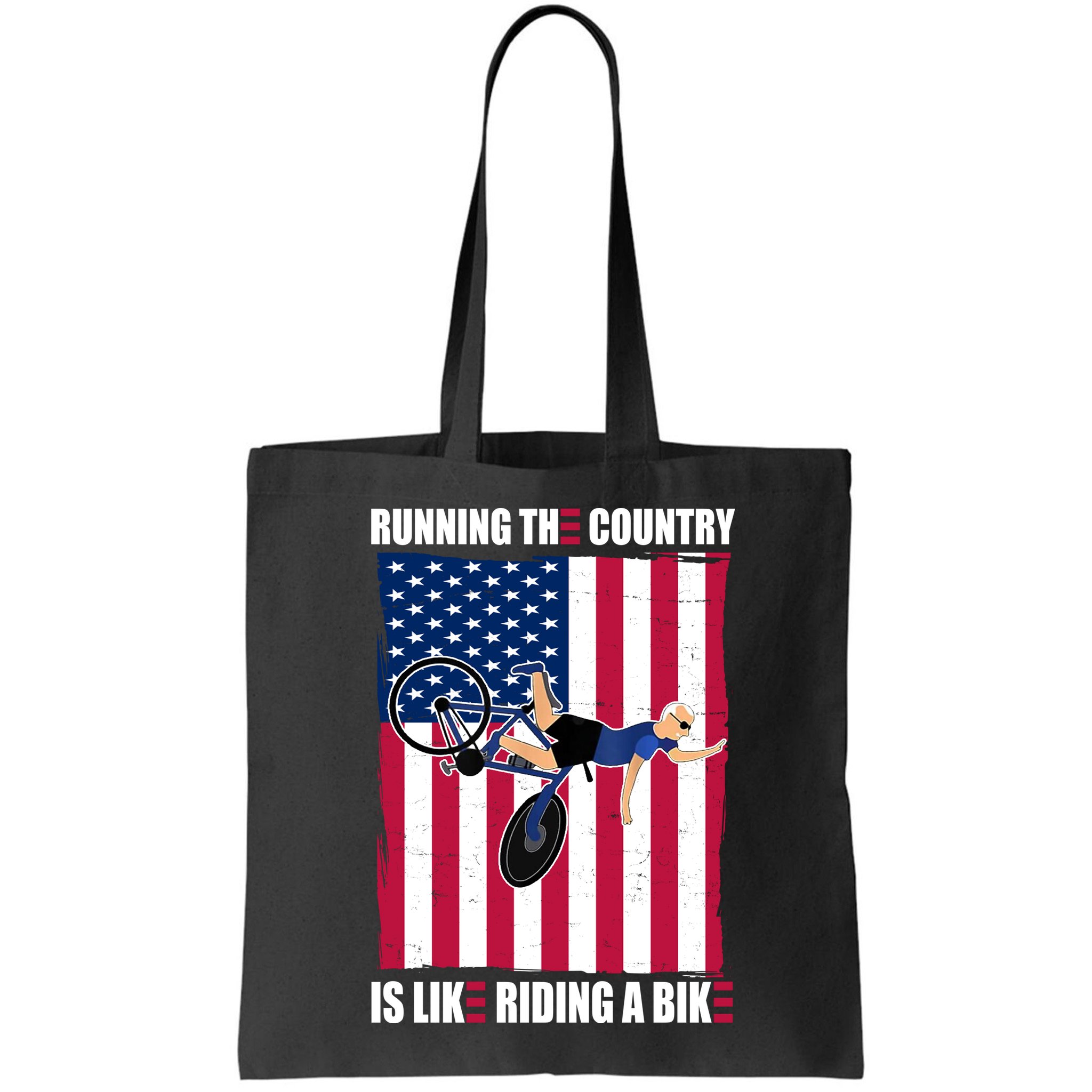 Biden Bicycle Running The Country Is Like Riding A Bike Bag