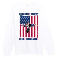 Biden Bicycle Running The Country Is Like Riding A Bike Premium Crewneck Sweatshirt