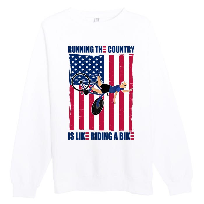 Biden Bicycle Running The Country Is Like Riding A Bike Premium Crewneck Sweatshirt