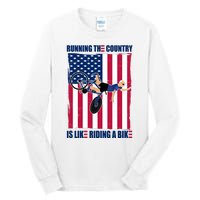 Biden Bicycle Running The Country Is Like Riding A Bike Tall Long Sleeve T-Shirt