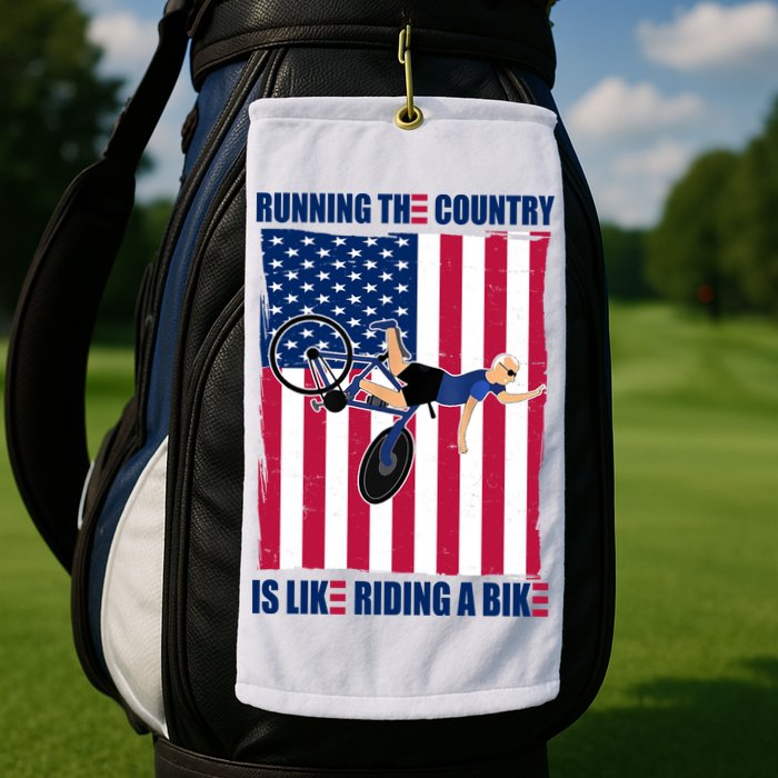 Biden Bicycle Running The Country Is Like Riding A Bike Golf Towel