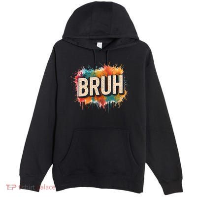 Bruh Premium Pullover Hoodie