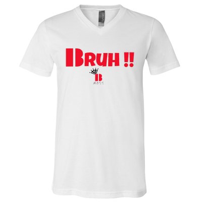 Bruh! V-Neck T-Shirt