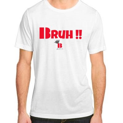 Bruh! Adult ChromaSoft Performance T-Shirt