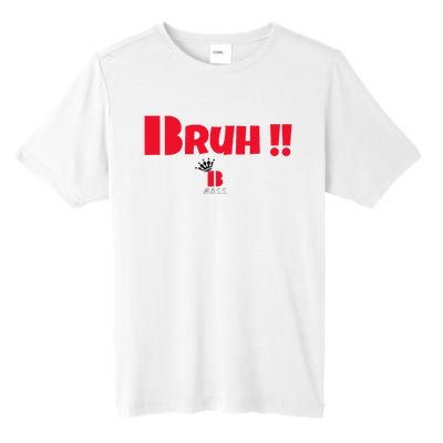 Bruh! Tall Fusion ChromaSoft Performance T-Shirt