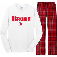 Bruh! Long Sleeve Pajama Set