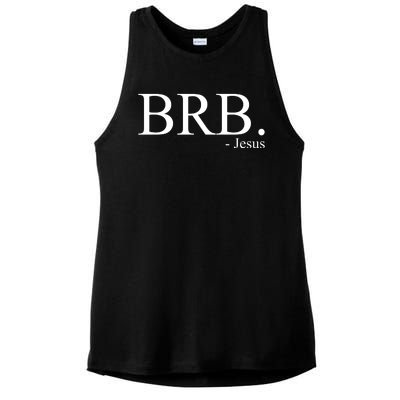 BRB Be Right Back Jesus Ladies PosiCharge Tri-Blend Wicking Tank