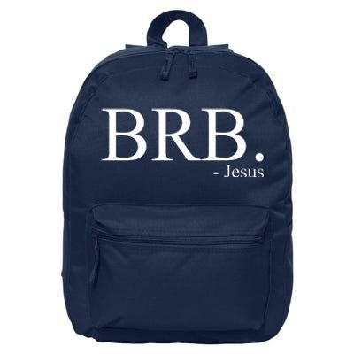 BRB Be Right Back Jesus 16 in Basic Backpack