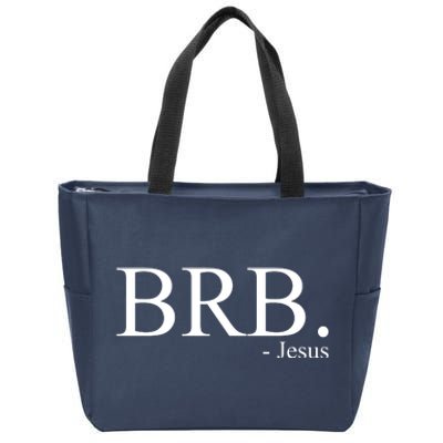 BRB Be Right Back Jesus Zip Tote Bag