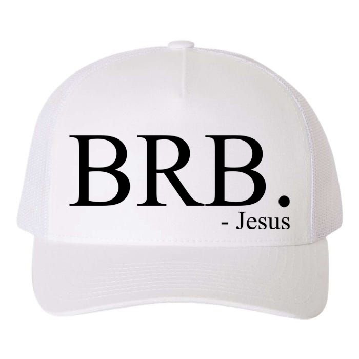 BRB Be Right Back Jesus Yupoong Adult 5-Panel Trucker Hat