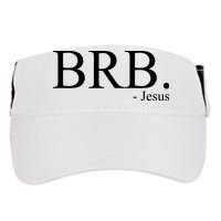 BRB Be Right Back Jesus Adult Drive Performance Visor