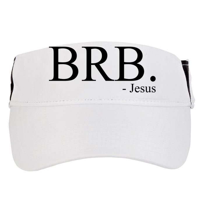 BRB Be Right Back Jesus Adult Drive Performance Visor