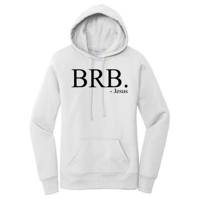 BRB Be Right Back Jesus Women's Pullover Hoodie