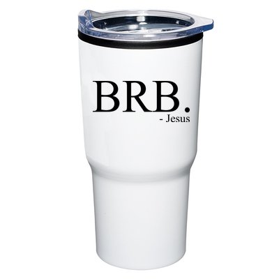 BRB Be Right Back Jesus Tumbler