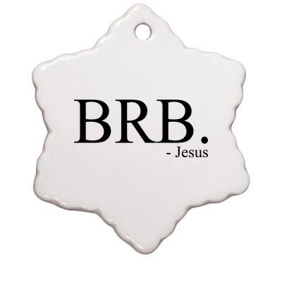 BRB Be Right Back Jesus Ceramic Star Ornament