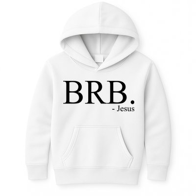 BRB Be Right Back Jesus Kids Hoodie