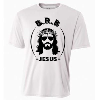 Brb Be Right Back Jesus Cooling Performance Crew T-Shirt