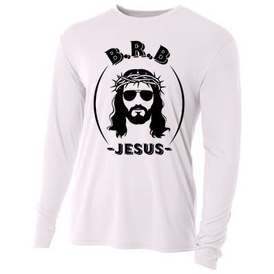 Brb Be Right Back Jesus Cooling Performance Long Sleeve Crew