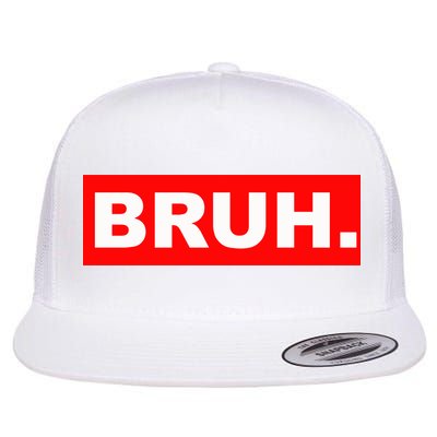 Bruh Flat Bill Trucker Hat