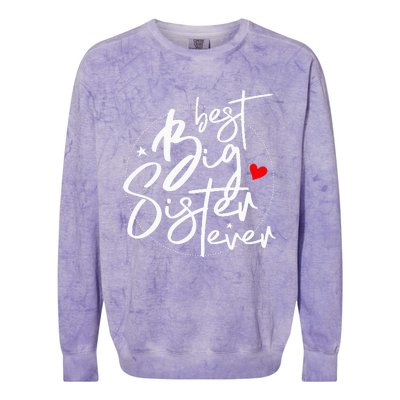 Best Big Sister Ever Big Sister Colorblast Crewneck Sweatshirt