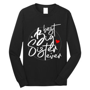 Best Big Sister Ever Big Sister Long Sleeve Shirt