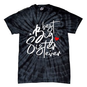 Best Big Sister Ever Big Sister Tie-Dye T-Shirt