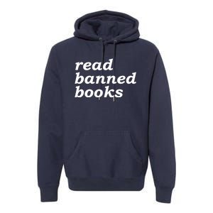 Banned Books Shirt Read Banned Books Gift For Reader Premium Hoodie