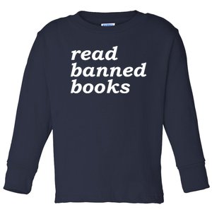 Banned Books Shirt Read Banned Books Gift For Reader Toddler Long Sleeve Shirt