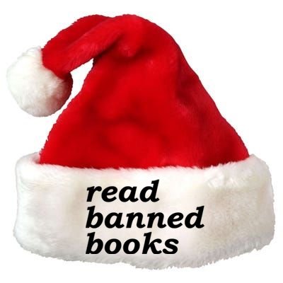 Banned Books Shirt Read Banned Books Gift For Reader Premium Christmas Santa Hat