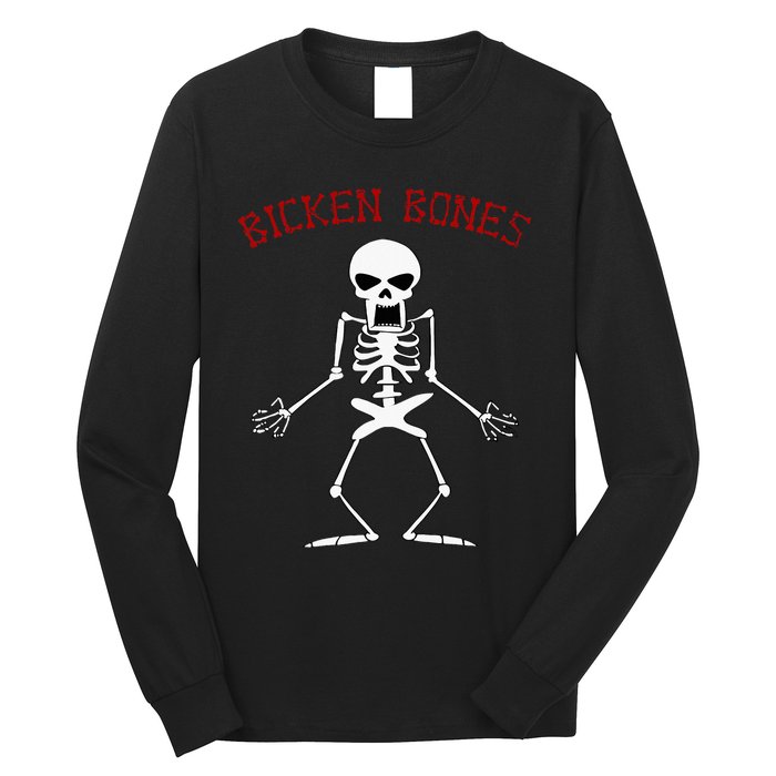 Bicken Bones Skeleton Halloween Funny Bones Love Long Sleeve Shirt