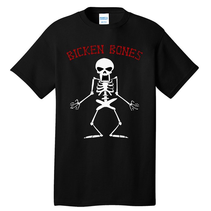 Bicken Bones Skeleton Halloween Funny Bones Love Tall T-Shirt