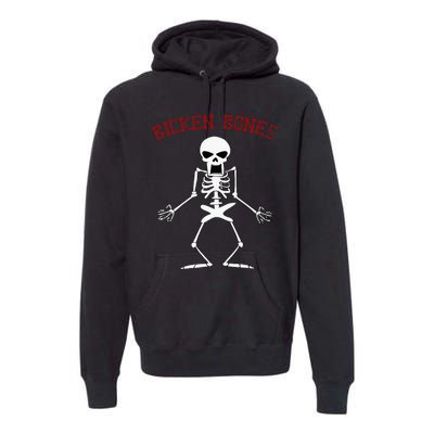 Bicken Bones Skeleton Halloween Funny Bones Love Premium Hoodie