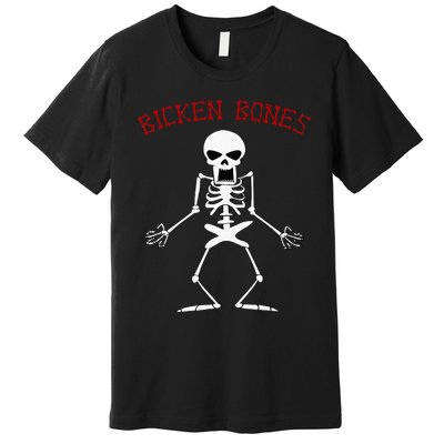 Bicken Bones Skeleton Halloween Funny Bones Love Premium T-Shirt