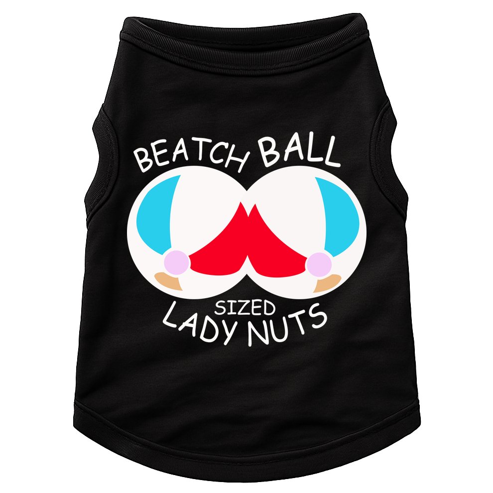 Beach Ball Sized Lady Nuts Doggie Tank