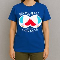 Beach Ball Sized Lady Nuts T-Shirt