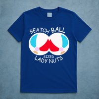 Beach Ball Sized Lady Nuts T-Shirt
