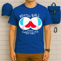Beach Ball Sized Lady Nuts T-Shirt