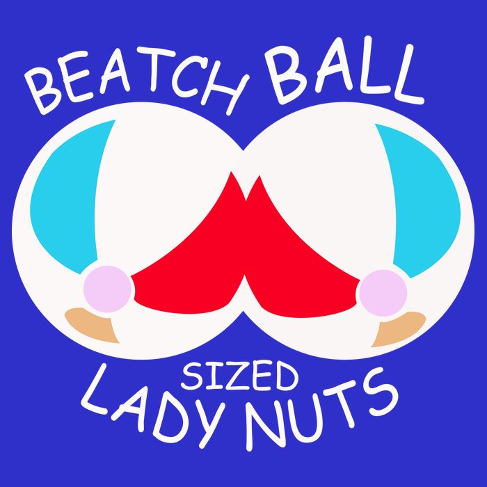 Beach Ball Sized Lady Nuts T-Shirt