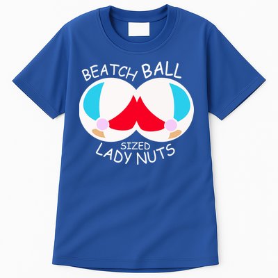 Beach Ball Sized Lady Nuts Tall T-Shirt