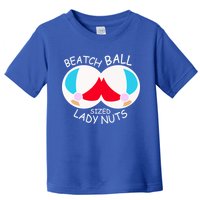 Beach Ball Sized Lady Nuts Toddler T-Shirt